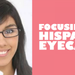 Focusing on Hispanic Eyecare